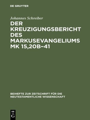 cover image of Der Kreuzigungsbericht des Markusevangeliums Mk 15,20b–41